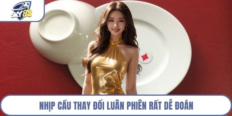 Nhịp cầu thay đổi luân phiên rất dễ đoán